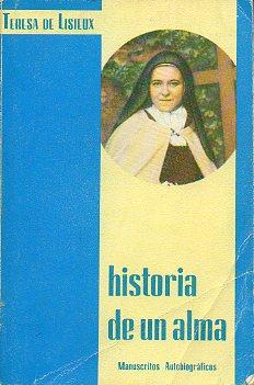 Immagine del venditore per HISTORIA DE UN ALMA. Manuscritos autobiogrficos. 2 ed. Trad. E. Garca-Setin de Jess Mara. venduto da angeles sancha libros