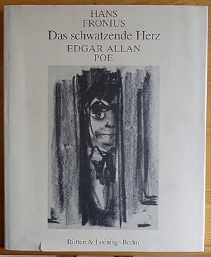 Das schwatzende Herz : drei Erzählungen. Edgar Allen Poe. Hans Fronius 18 Kreidezeichn. [Von Alex...