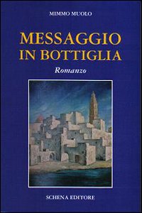 Seller image for Messaggio in bottiglia for sale by Libro Co. Italia Srl
