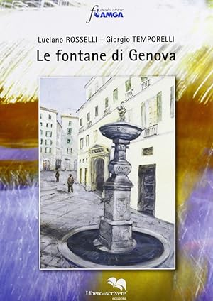 Seller image for Le fontane di Genova for sale by Libro Co. Italia Srl