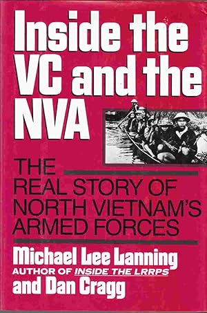 Immagine del venditore per Inside the VC and NVA The Real Story of North Vietnam's Armed Forces venduto da Riverwash Books (IOBA)