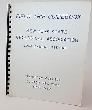 32TH ANNUAL MEETING OF NEW YORK STATE GEOLOGICAL ASSOC. MAY 1960 Guidebook to Field Trips