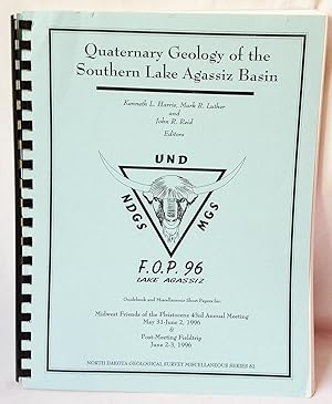 Quaternary Geology of the Southern Lake Agassiz Basin Guidebook and Miscellaneous Short Papers fo...