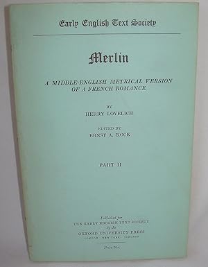 Bild des Verkufers fr Merlin: A Middle-English Metrical Version of a French Romance - Part II (Early English Text Society Extra Series No. 112, No. 112) zum Verkauf von Flamingo Books