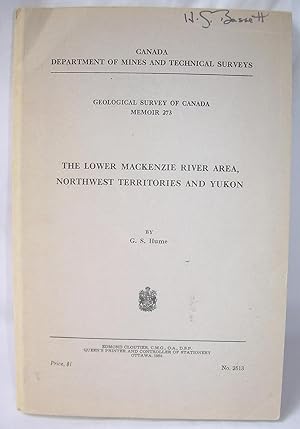 GEOLOGICAL SURVEY OF CANADA, The Lower Mackenzie River Area, Northwest Territories and Yukon, Mem...