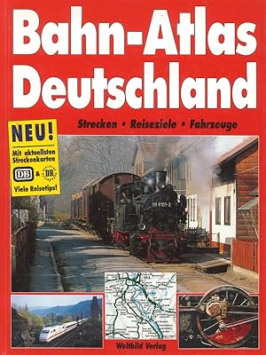 Bahn-Atlas Deutschland Strecken, Reiseziele, Fahrzeuge