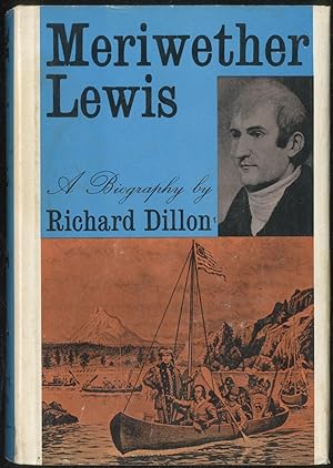 Image du vendeur pour Meriwether Lewis: A Biography mis en vente par Between the Covers-Rare Books, Inc. ABAA
