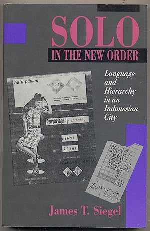 Bild des Verkufers fr Solo in the New Order: Language and Hierarchy in an Indonesian City zum Verkauf von Between the Covers-Rare Books, Inc. ABAA