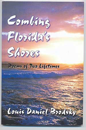 Seller image for Combing Florida's Shores: Poems of Two Lifetimes for sale by Between the Covers-Rare Books, Inc. ABAA