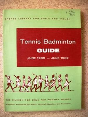 Seller image for Tennis Badminton Guide with Official Rules and Standards June 1960 - June 1962 for sale by P Peterson Bookseller