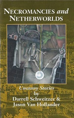 Imagen del vendedor de NECROMANCIES AND NETHERWORLDS: UNCANNY STORIES a la venta por Granny Artemis Antiquarian Books