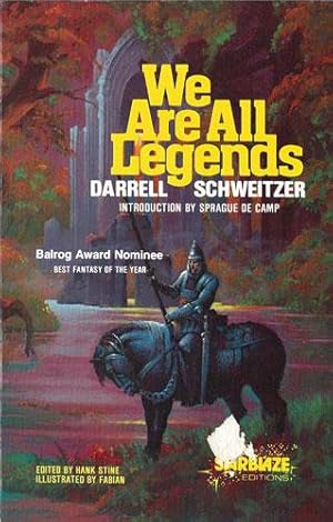 Seller image for WE ARE ALL LEGENDS for sale by Granny Artemis Antiquarian Books