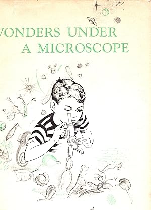 Bild des Verkufers fr Wonders Under a Microscope zum Verkauf von Dorley House Books, Inc.