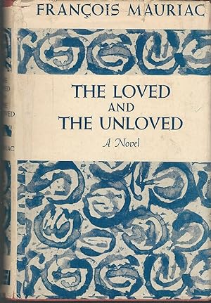 Seller image for The Loved and the Unloved: A Novel with a Postscript Essay for sale by Dorley House Books, Inc.