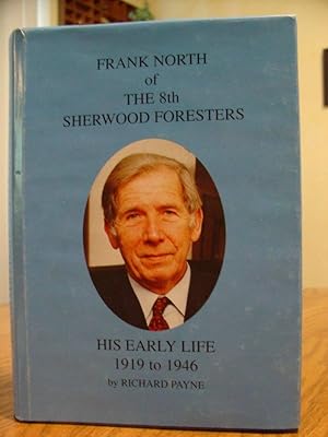 Frank North of the 8th Sherwood Foresters; His Early Life 1919 to 1946