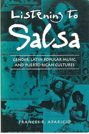 Imagen del vendedor de Listening to Salsa : Gender, Latin Popular Music, and Puerto Rican Cultures. a la venta por City Basement Books