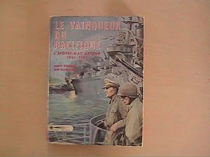 Seller image for LE VAINQUEUR DU PACIFIQUE L'EPOPEE MAC ARTHUR 1941 1951 for sale by Le temps retrouv