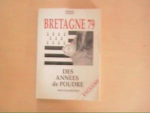 Image du vendeur pour BRETAGNE 79 ANNEES DE POUDRE mis en vente par Le temps retrouv