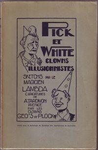 Pick et White clowns illusionistes Illustrations de A. Tardivon, Caricaturiste