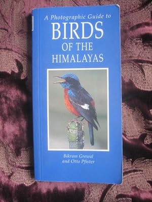 A Photographic Guide to the Birds of the Himalayas