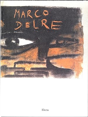 Bild des Verkufers fr Marco del Re - 1980-1987 Peintures et dessins / Dipinti e disegni zum Verkauf von ART...on paper - 20th Century Art Books