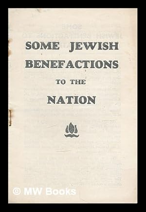 Seller image for Some Jewish benefactions to the nation for sale by MW Books