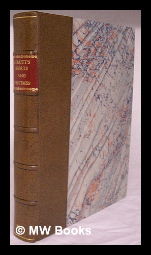 Bild des Verkufers fr Glig-gamena Angel-oeod, or, The sports and pastimes of the people of England : including the rural and domestic recreations, May-games, mummeries, pageants, processions, and pompous spectacles, from the earliest period to the present time . zum Verkauf von MW Books