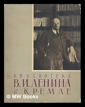 Imagen del vendedor de Biblioteka V. I. Lenina v Kremle [Library of Lenin in the Kremlin. Language: Russian] a la venta por MW Books