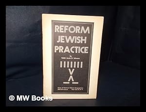 Seller image for Reform Jewish practice / by Rabbi Jacob D. Schwarz for sale by MW Books