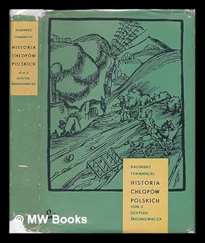 Imagen del vendedor de Historia Chlopow Polskich. Tom 2: Schylek Sredniowiecza [Language: Polish] a la venta por MW Books