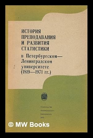 Seller image for v Peterburgskom leningradskom universitete (1819 - 1971) [History teaching and the development of statistics at St. Petersburg Leningrad University (1819 - 1971). Language: Russian] for sale by MW Books