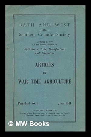 Image du vendeur pour Articles on war-time agriculture : pamphlet no. 3 June 1941 mis en vente par MW Books