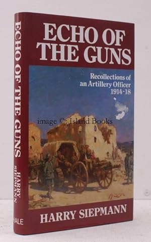 Imagen del vendedor de Echo of the Guns. Recollections of an Artillery Officer 1914-18. a la venta por Island Books