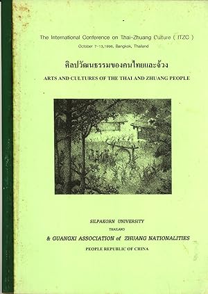 Seller image for Arts and Cultures of the Thai and Zhuang People (The International Conference on Thai-Zhuang Culture (ITZC), October 7-13, 1996, Bangkok, Thailand) for sale by Masalai Press