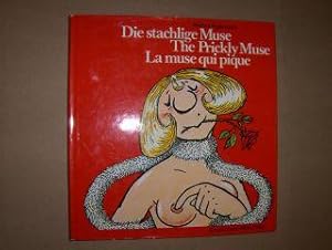 Die stachlige Muse - The Prickly Muse - La muse qui pique. 30 Karikaturisten, vorgestellt von./ 3...