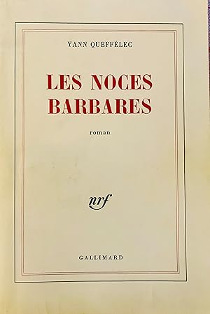 Imagen del vendedor de Les noces barbares: roman. a la venta por Jack Baldwin Rare Books