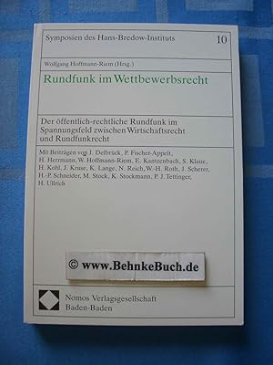 Seller image for Rundfunk im Wettbewerbsrecht : der ffentlich-rechtliche Rundfunk im Spannungsfeld zwischen Wirtschaftsrecht und Rundfunkrecht. hrsg. von Wolfgang Hoffmann-Riem. Mit Beitr. von J. Delbrck ., Materialien zur interdisziplinren Medienforschung ; Bd. 20 for sale by Antiquariat BehnkeBuch