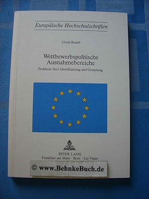 Bild des Verkufers fr Wettbewerbspolitische Ausnahmebereiche : Probleme ihrer Identifizierung u. Gestaltung. Europische Hochschulschriften ; Bd. 183 zum Verkauf von Antiquariat BehnkeBuch