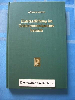 Entstaatlichung im Telekommunikationsbereich : eine theoretische und empirische Analyse der techn...