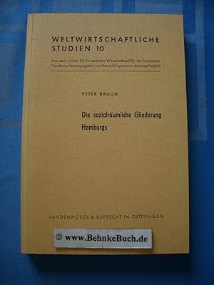 Die sozialräumliche Gliederung Hamburgs. Weltwirtschaftliche Studien aus dem Institut für Europäi...