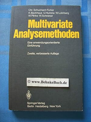 Bild des Verkufers fr Multivariate Analysemethoden : e. anwendungsorientierte Einf. C. Schuchard-Ficher . Wiss. Beirat: Gottfried Bombach . zum Verkauf von Antiquariat BehnkeBuch