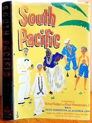 Seller image for SOUTH PACIFIC - A MUSICAL PLAY for sale by MARIE BOTTINI, BOOKSELLER