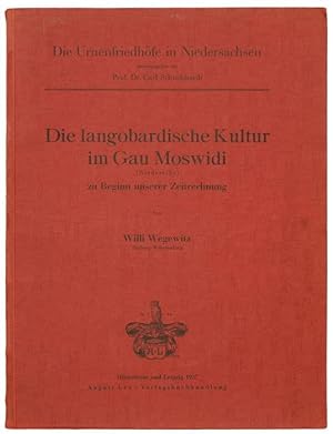 Die langobardische Kultur im Gau Moswidi (Niederelbe) zu Beginn unserer Zeitrechnung. Mit 33 Lich...