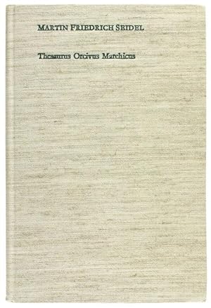 Thesaurus Orcivus Marchicus. Faksimile der Hndschrift mit Transkription und Erläuterungen. Aus de...