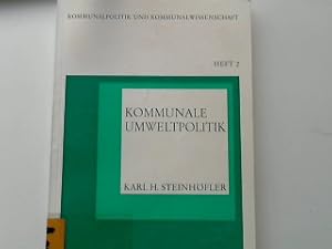 Bild des Verkufers fr Kommunale Umweltpolitik Kommunalpolitik und Kommunalwissenschaft Heft 2 zum Verkauf von books4less (Versandantiquariat Petra Gros GmbH & Co. KG)