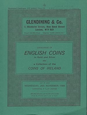 Bild des Verkufers fr *Glendining & Co. Catalogue of English Coins in Gold and Silver also a Collection of the Coins of Ireland Coins, 26th November 1980 zum Verkauf von Librairie Archaion