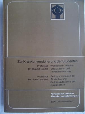 Seller image for Zur Krankenversicherung der Studenten. Verband d. Privaten Krankenversicherung e. V, PKV-Dokumentation ; 1 for sale by Herr Klaus Dieter Boettcher