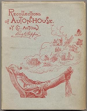 Image du vendeur pour Recollections of Auton House mis en vente par Between the Covers-Rare Books, Inc. ABAA