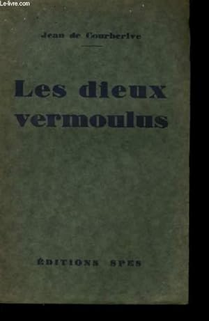 Seller image for LES DIEUX VERMOULUS. for sale by Le-Livre