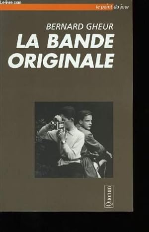 Image du vendeur pour LA BANDE ORIGINALE. mis en vente par Le-Livre